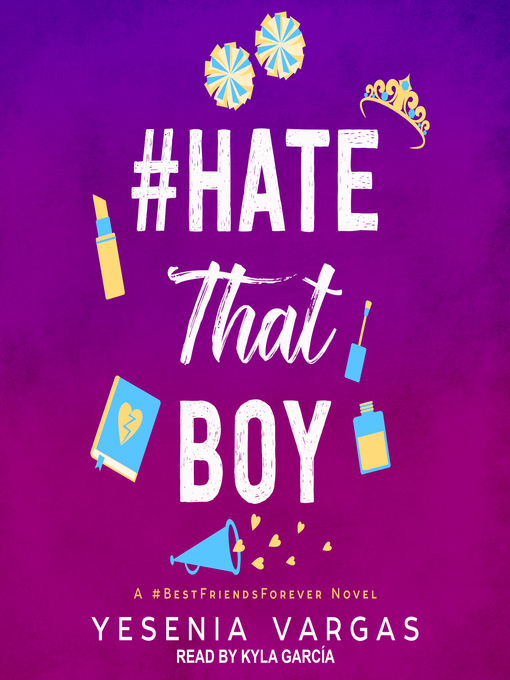 Title details for #HateThatBoy by Yesenia Vargas - Available